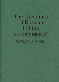 The Dynamics of Russian Politics