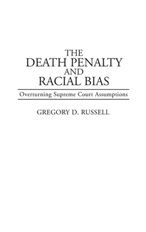 The Death Penalty and Racial Bias