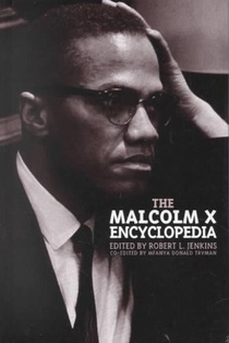 The Malcolm X Encyclopedia
