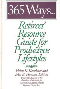 365 Ways...Retirees' Resource Guide for Productive Lifestyles
