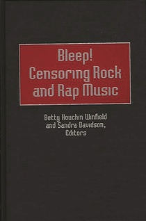 Bleep! Censoring Rock and Rap Music