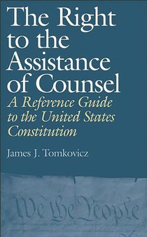 The Right to the Assistance of Counsel