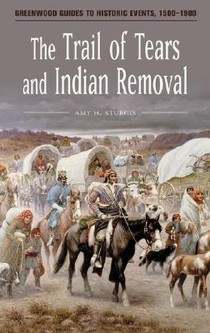 The Trail of Tears and Indian Removal