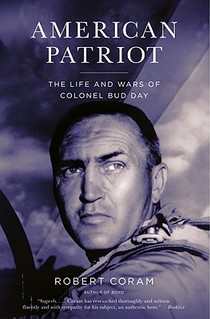 American Patriot: The Life and Wars of Colonel Bud Day