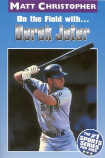 On the Field With...Derek Jeter