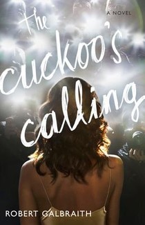 Galbraith, R: Cuckoo's Calling voorzijde