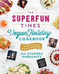 The Superfun Times Vegan Holiday Cookbook