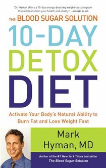 The Blood Sugar Solution 10-Day Detox Diet