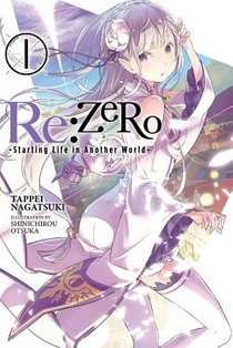 Re:ZERO, Vol. 1 (Novel)