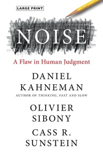 Noise: A Flaw in Human Judgment voorzijde