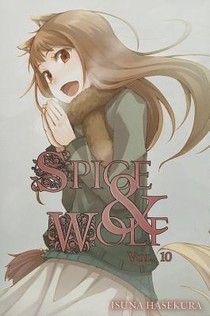 Spice and Wolf: Vol. 10 - Novel