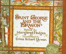 Saint George and the Dragon (Caldecott Medal Winner)
