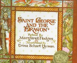 Saint George and the Dragon (Caldecott Medal Winner)