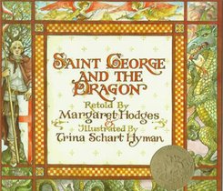 Saint George and the Dragon (Caldecott Medal Winner)