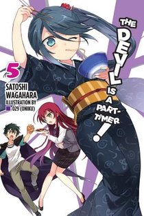 The Devil Is a Part-Timer!, Vol. 5 (Novel)