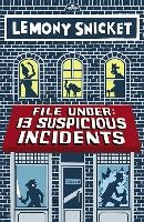 File Under: 13 Suspicious Incidents