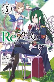 Re:ZERO, Vol. 5 (Novel)