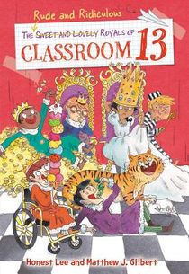 The Rude and Ridiculous Royals of Classroom 13 voorzijde