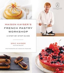 Maison Kayser's French Pastry Workshop