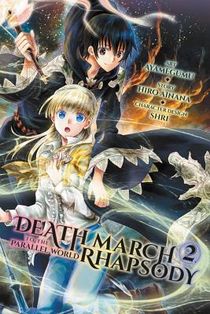 Death March to the Parallel World Rhapsody, Vol. 2 (Manga)