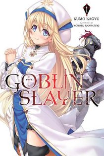 Goblin Slayer, Vol. 1 (Novel) voorzijde