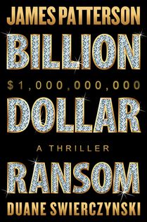 Billion-Dollar Ransom: A Thriller