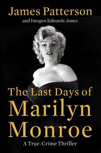 The Last Days of Marilyn Monroe: A True Crime Thriller