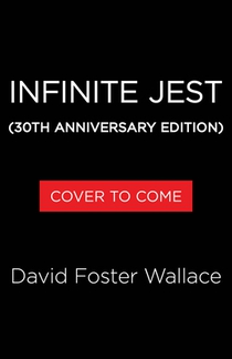 Infinite Jest (30th Anniversary Edition)