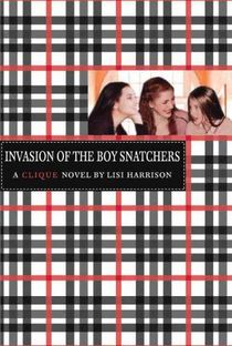 The Clique #4: Invasion of the Boy Snatchers voorzijde