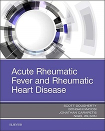 Acute Rheumatic Fever and Rheumatic Heart Disease