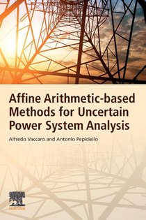 Affine Arithmetic-Based Methods for Uncertain Power System Analysis
