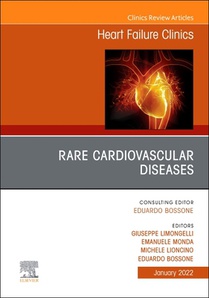Rare Cardiovascular Diseases, an Issue of Heart Failure Clinics: Volume 18-1