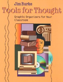 Tools for Thought (Ebook): Graphic Organizers for Your Classroom