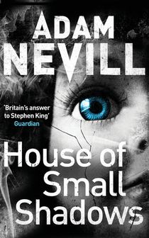 House of Small Shadows