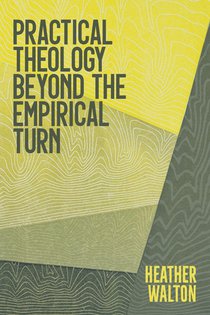 Practical Theology Beyond the Empirical Turn