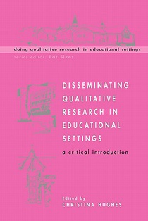 Disseminating Qualitative Research in Educational Settings