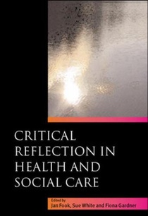 Critical Reflection in Health and Social Care