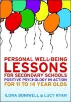 Personal Well-Being Lessons for Secondary Schools: Positive psychology in action for 11 to 14 year olds voorzijde