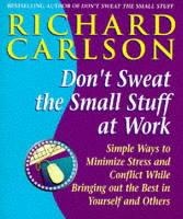 Don't Sweat the Small Stuff at Work voorzijde