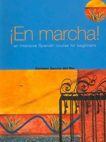 En marcha An Intensive Spanish Course for Beginners