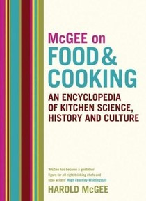 McGee on Food and Cooking: An Encyclopedia of Kitchen Science, History and Culture voorzijde