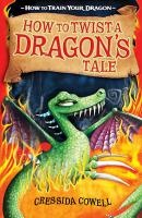 How to Train Your Dragon: How to Twist a Dragon's Tale