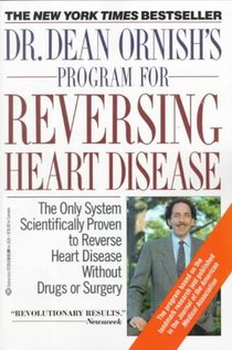 Dr. Dean Ornish's Program for Reversing Heart Disease