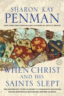 Penman, S: When Christ and His Saints Slept