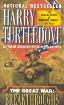 Turtledove, H: Breakthroughs (the Great War, Book Three)