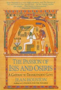Houston, J: PASSION OF ISIS & OSIRIS