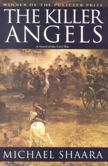 The Killer Angels: The Classic Novel of the Civil War