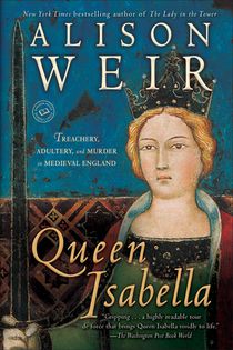 Weir, A: Queen Isabella
