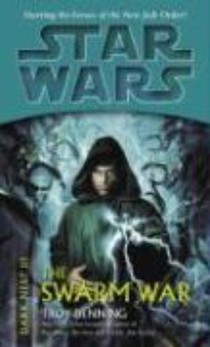 Denning, T: Swarm War: Star Wars Legends (Dark Nest, Book II