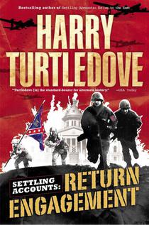 Return Engagement (Settling Accounts, Book One)